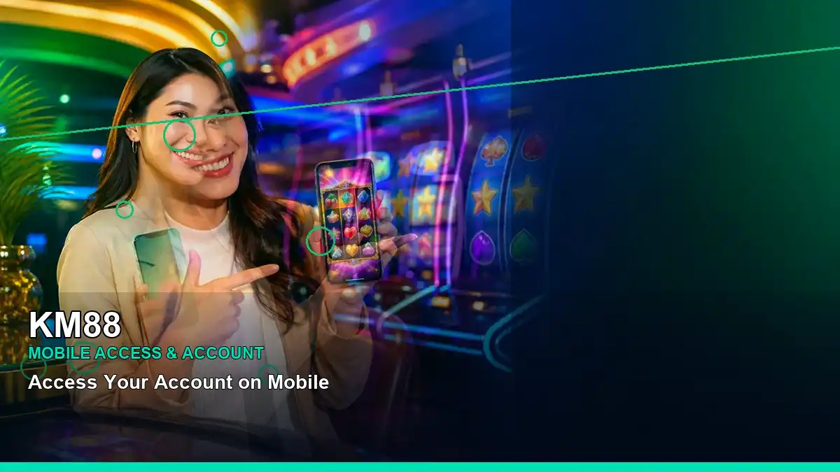 KM88 high-energy first casino deposit and wallet options in a left close-up layout for Philippine players